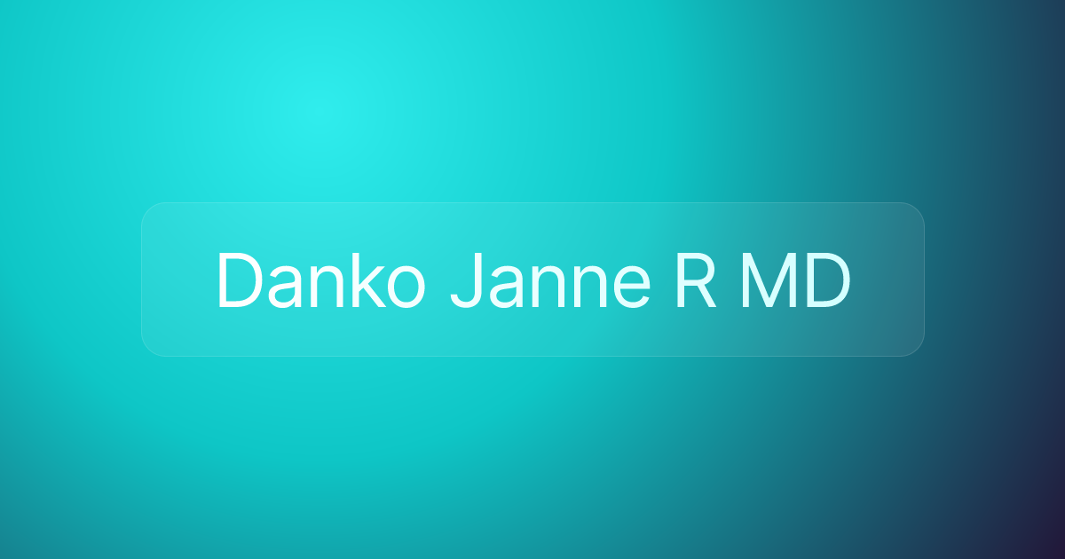 Danko Janne R MD