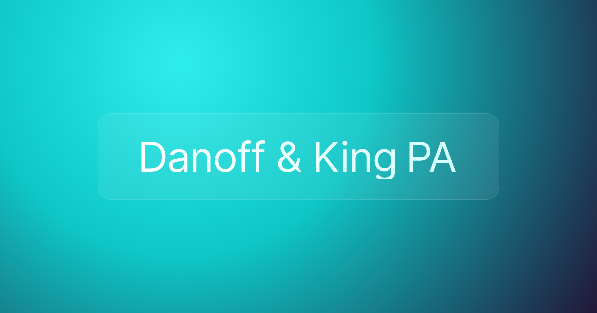 Danoff & King PA