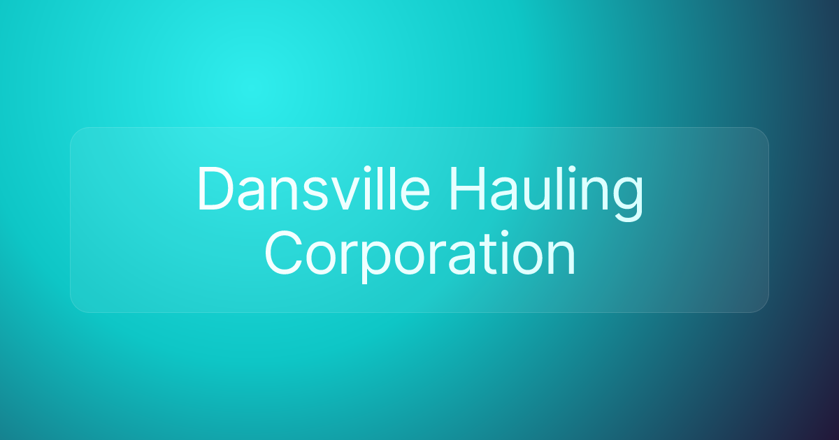 Dansville Hauling Corporation