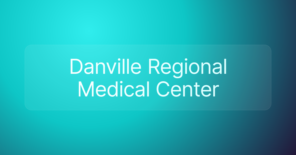 Danville Regional Medical Center
