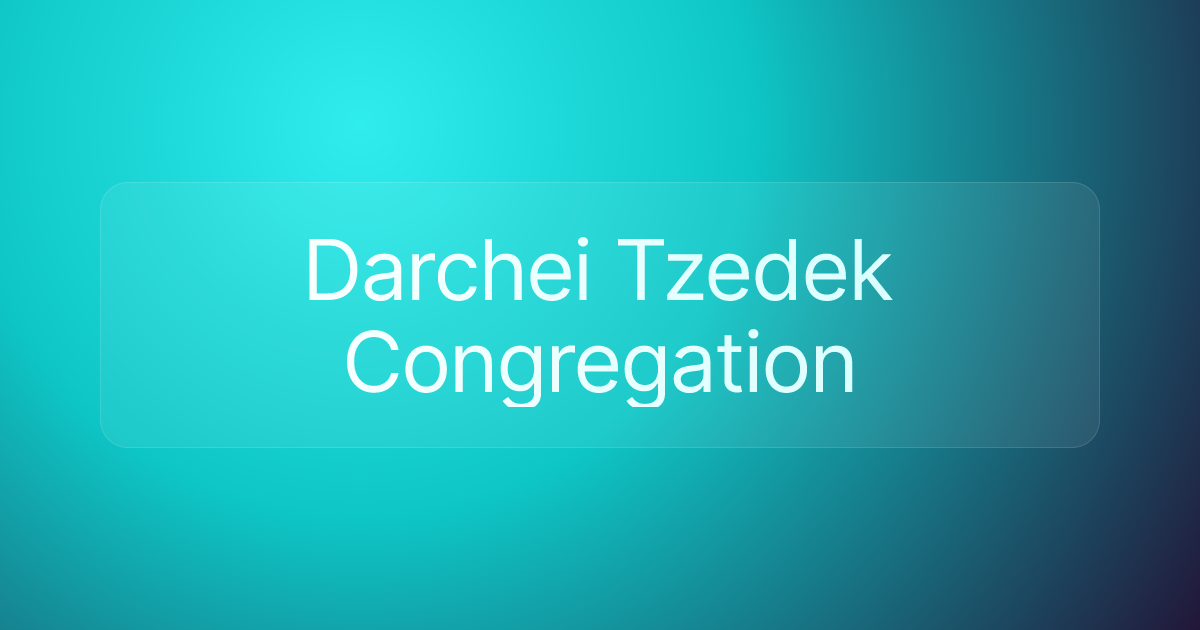 Darchei Tzedek Congregation