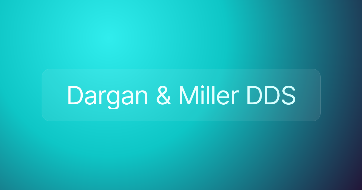Dargan & Miller DDS