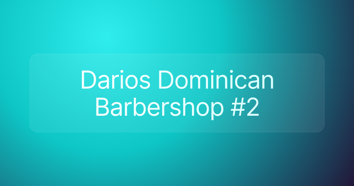 Darios Dominican Barbershop #2