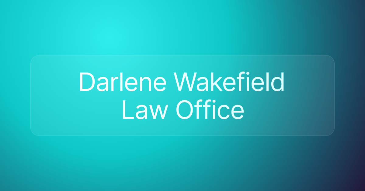Darlene Wakefield Law Office