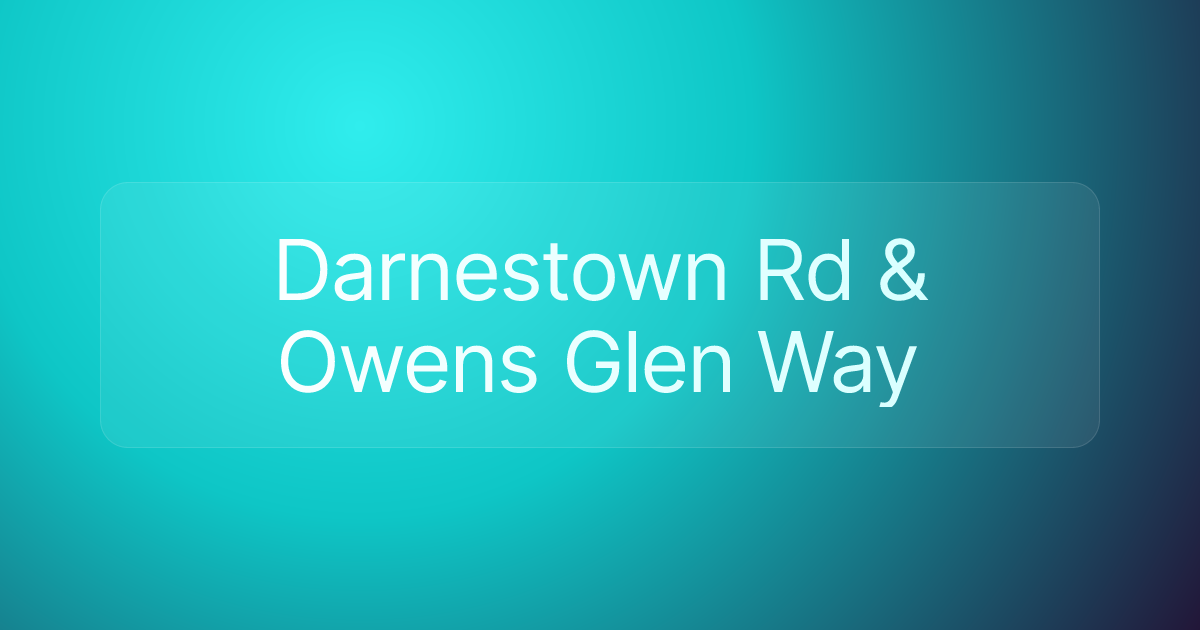 Darnestown Rd & Owens Glen Way
