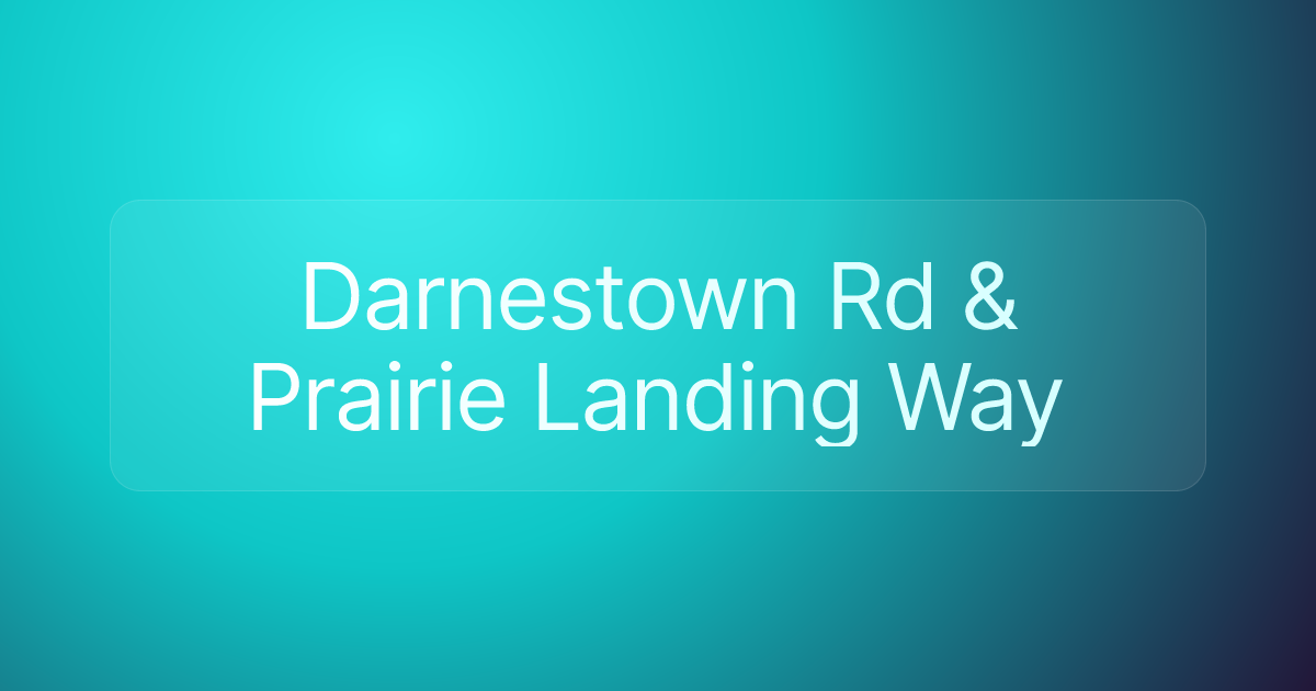 Darnestown Rd & Prairie Landing Way