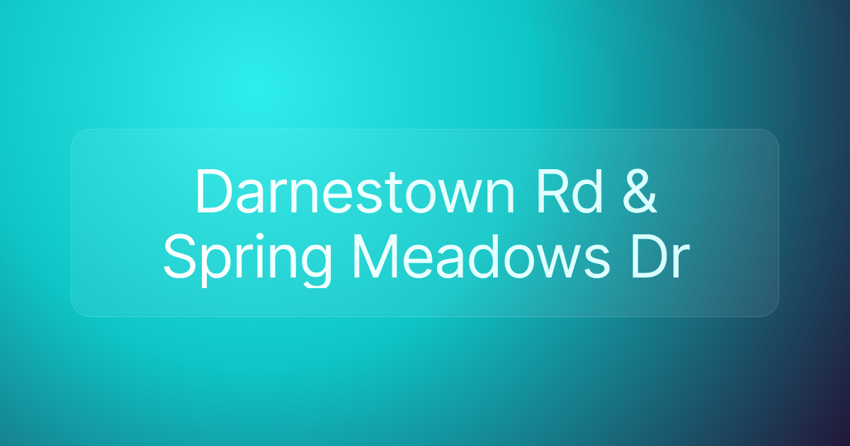 Darnestown Rd & Spring Meadows Dr