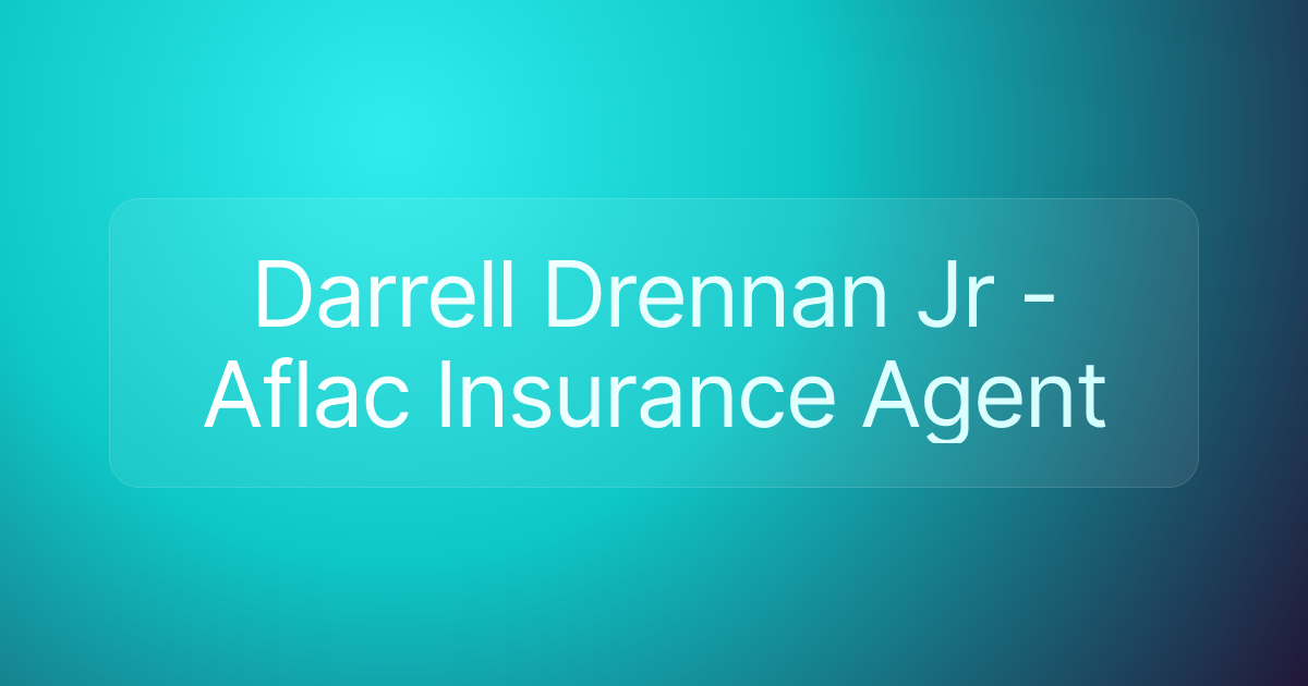 Darrell Drennan Jr - Aflac Insurance Agent