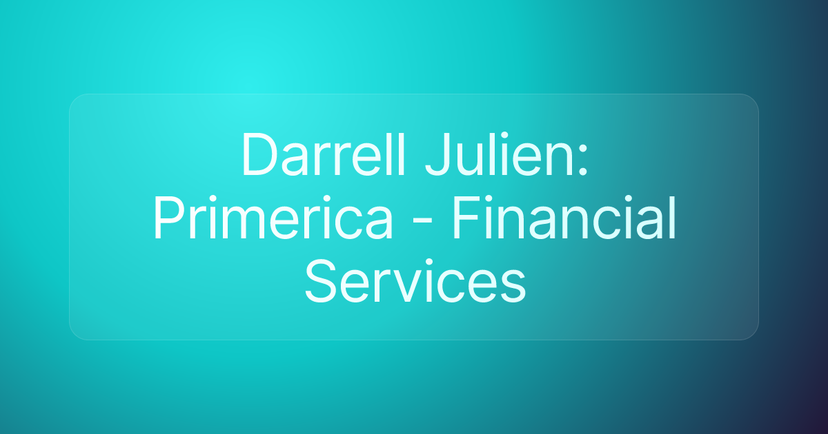 Darrell Julien: Primerica - Financial Services