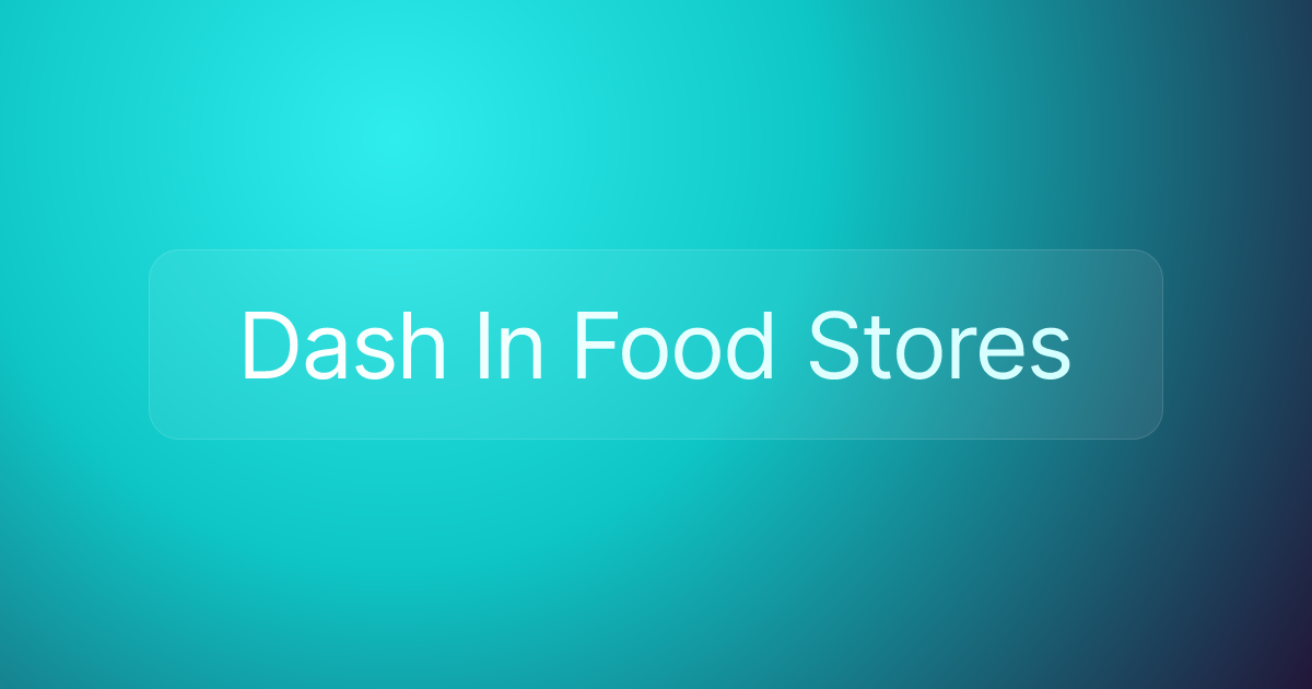 Dash In Food Stores