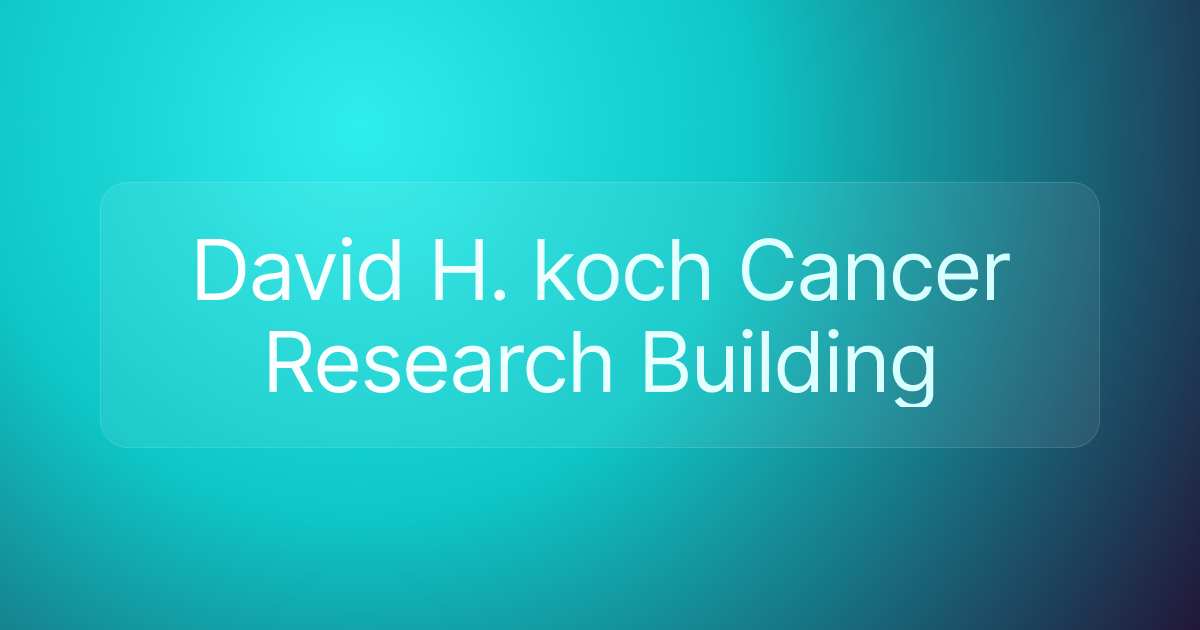 David H. koch Cancer Research Building