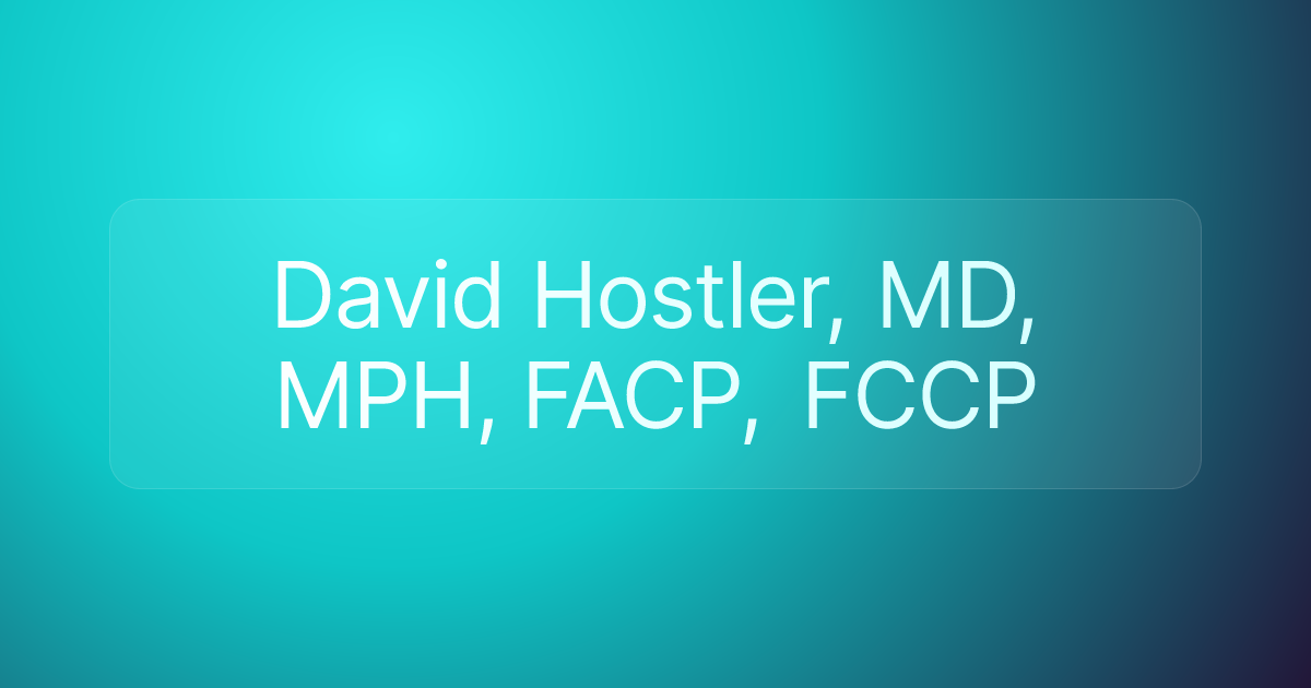 David Hostler, MD, MPH, FACP, FCCP