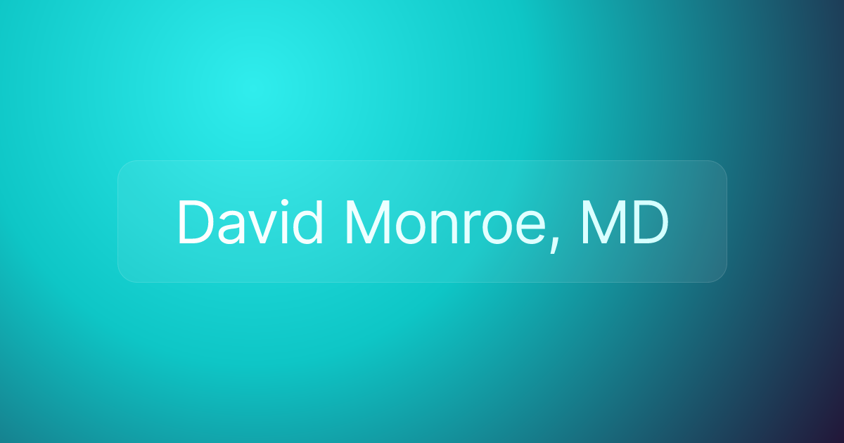 David Monroe, MD