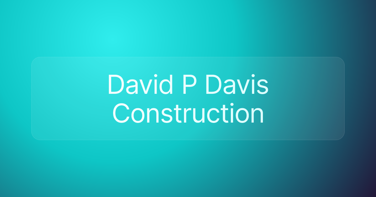 David P Davis Construction