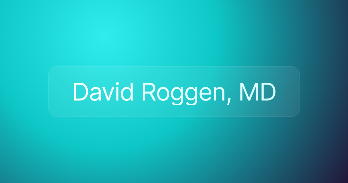 David Roggen, MD