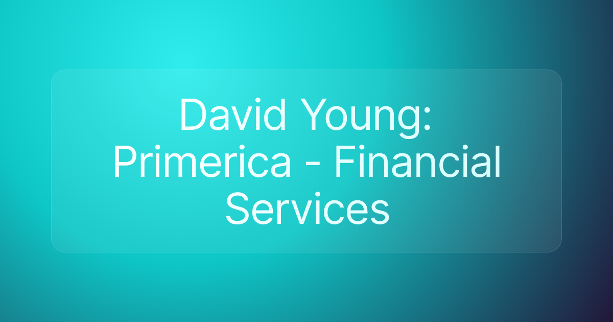 David Young: Primerica - Financial Services