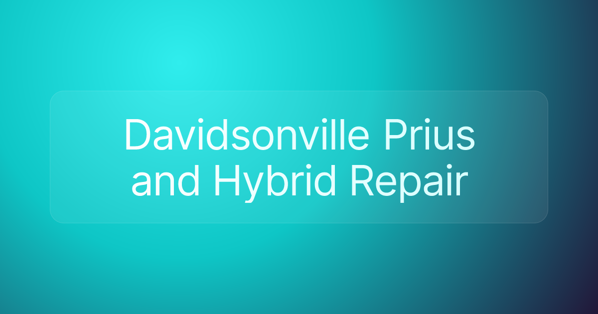 Davidsonville Prius and Hybrid Repair