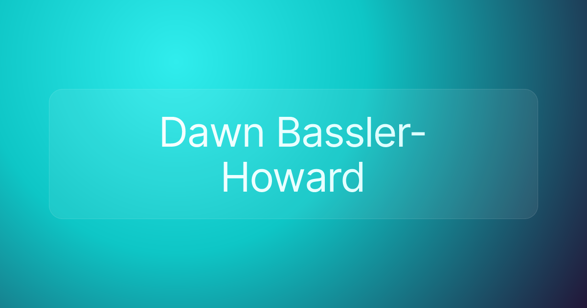 Dawn Bassler-Howard