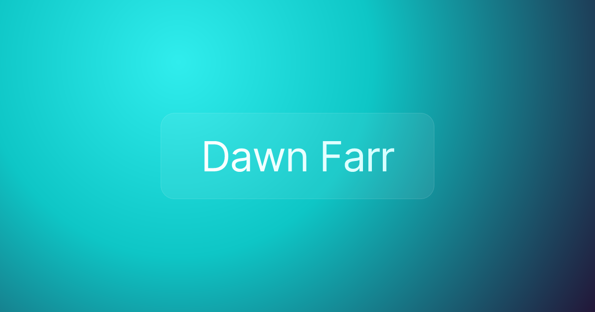 Dawn Farr