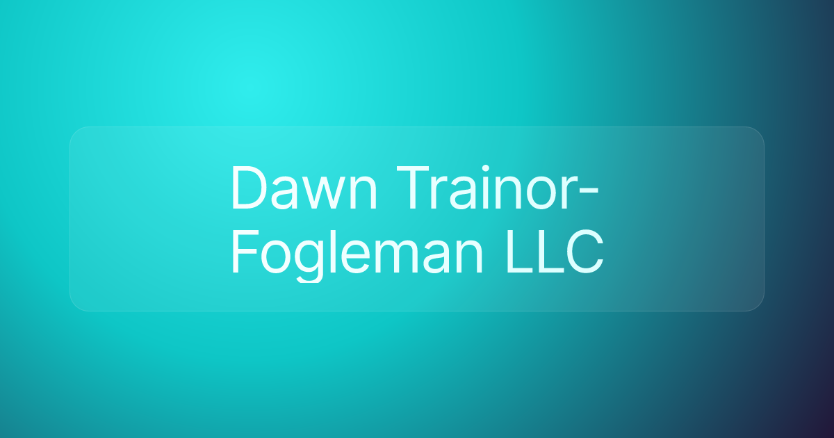 Dawn Trainor-Fogleman LLC