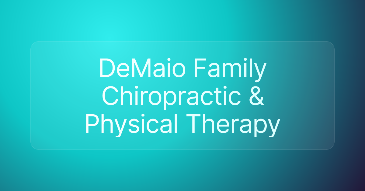 DeMaio Family Chiropractic & Physical Therapy