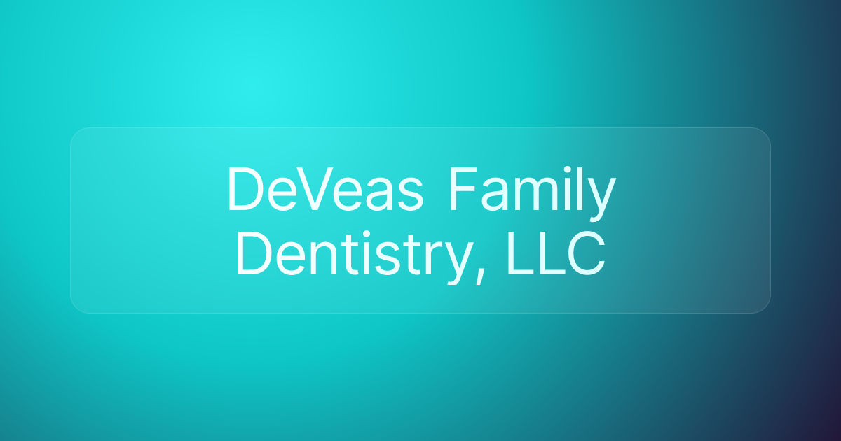 DeVeas Family Dentistry, LLC