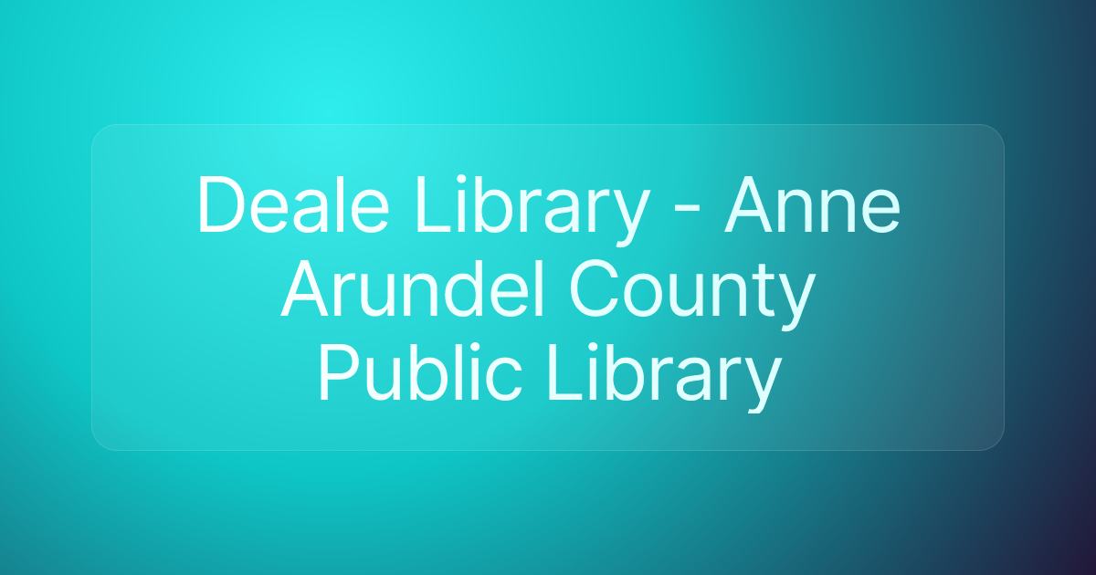 Deale Library - Anne Arundel County Public Library