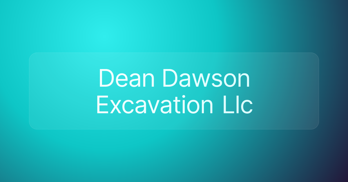 Dean Dawson Excavation Llc