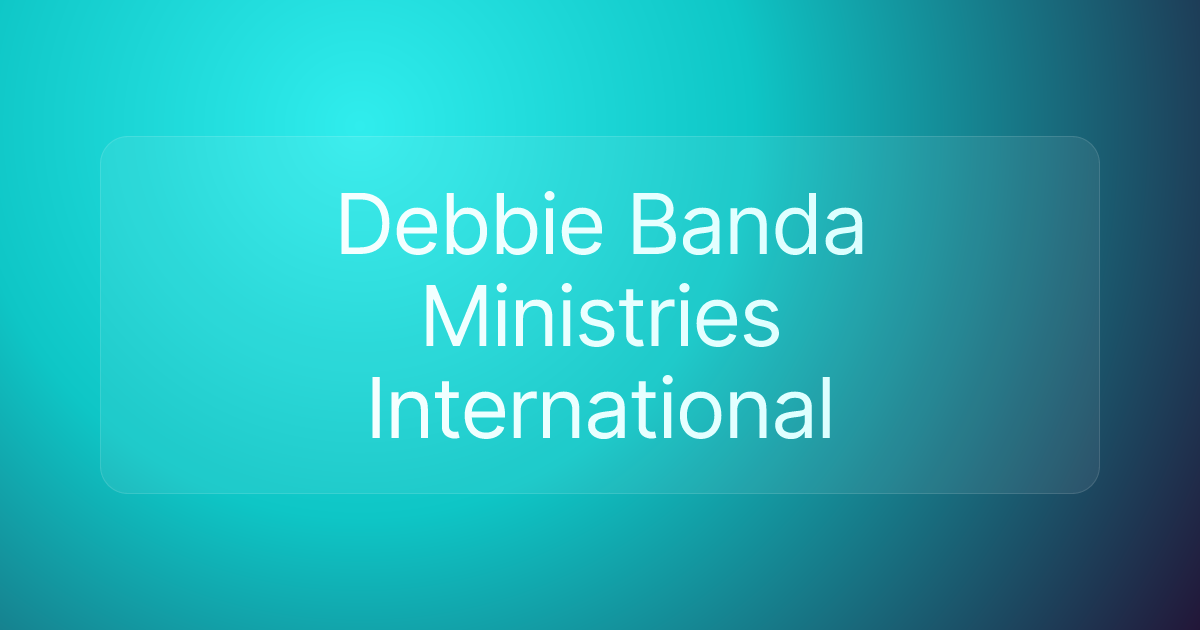 Debbie Banda Ministries International