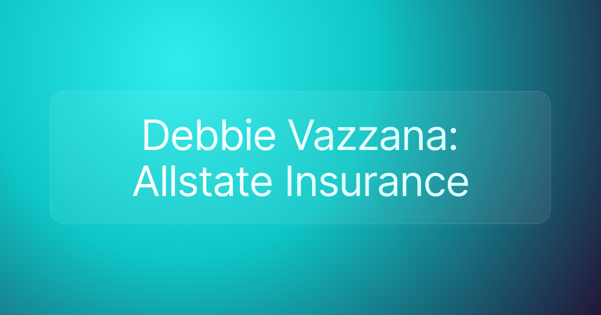 Debbie Vazzana: Allstate Insurance