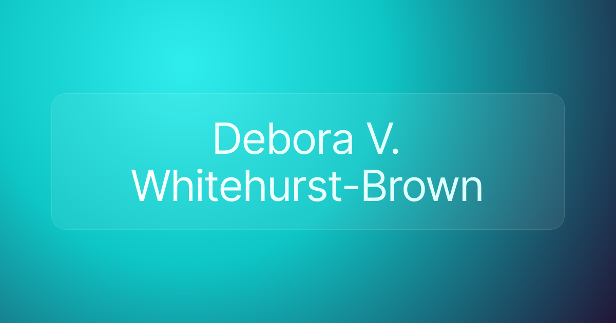 Debora V. Whitehurst-Brown