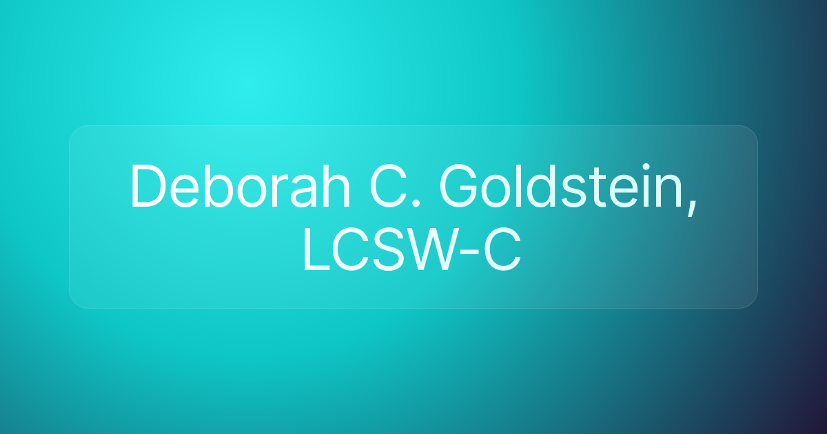 Deborah C. Goldstein, LCSW-C