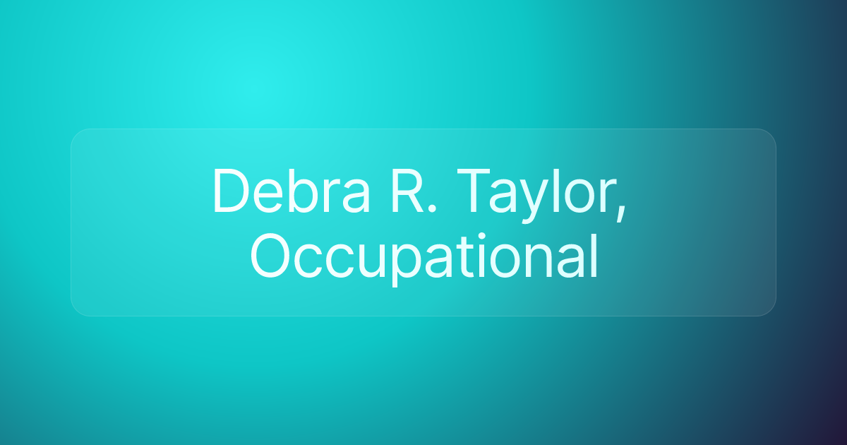 Debra R. Taylor, Occupational