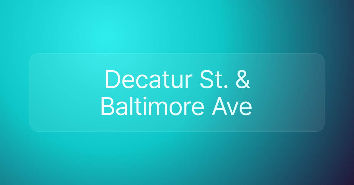 Decatur St. & Baltimore Ave