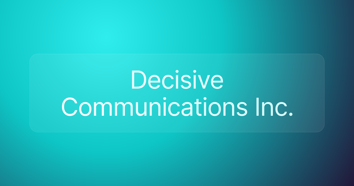 Decisive Communications Inc.