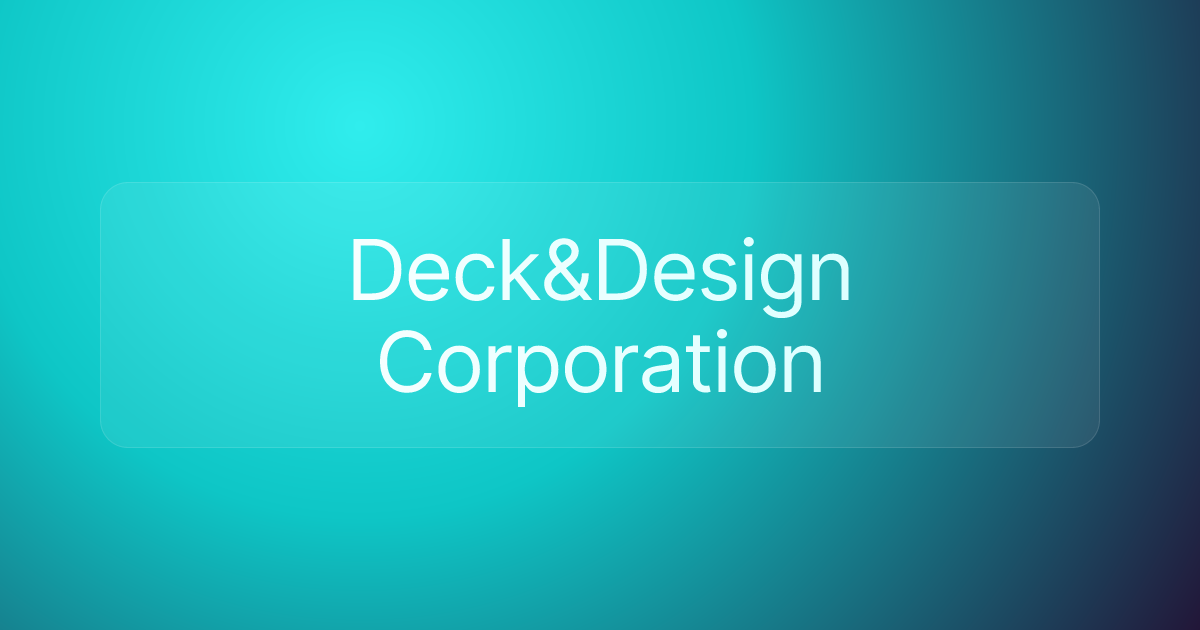 Deck&Design Corporation
