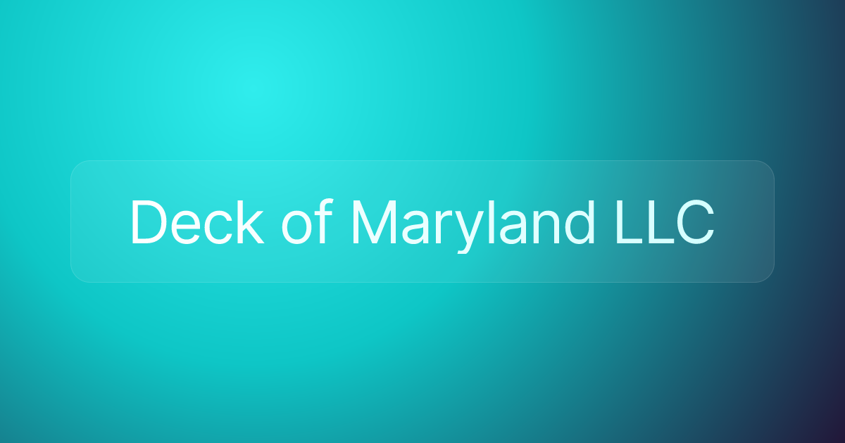 Deck of Maryland LLC