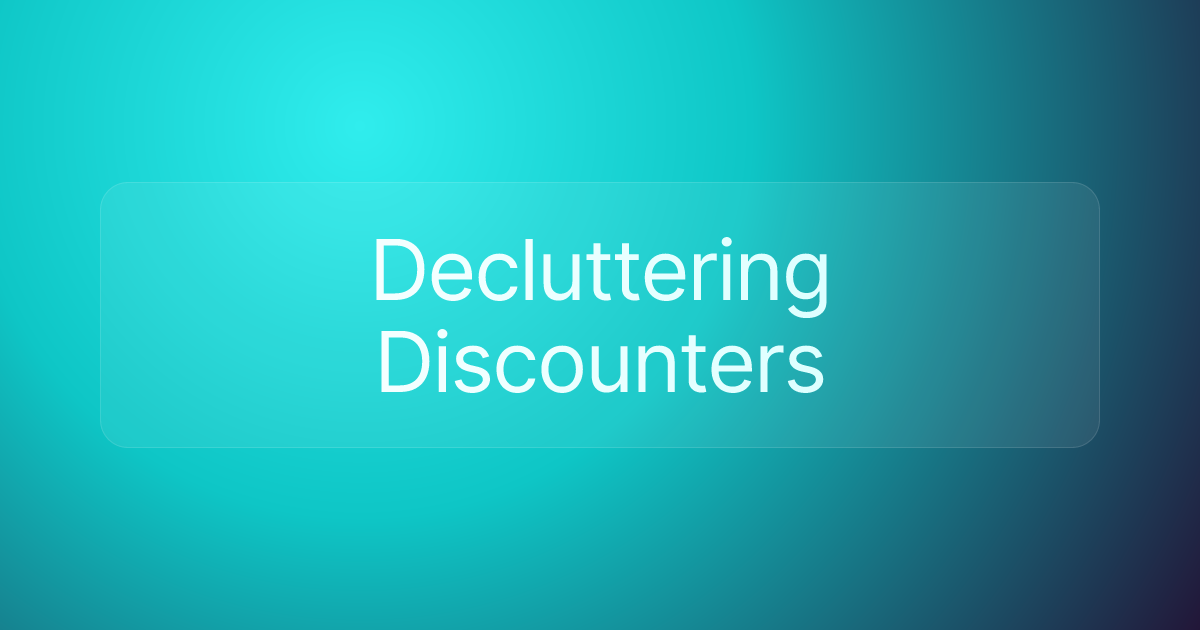 Decluttering Discounters