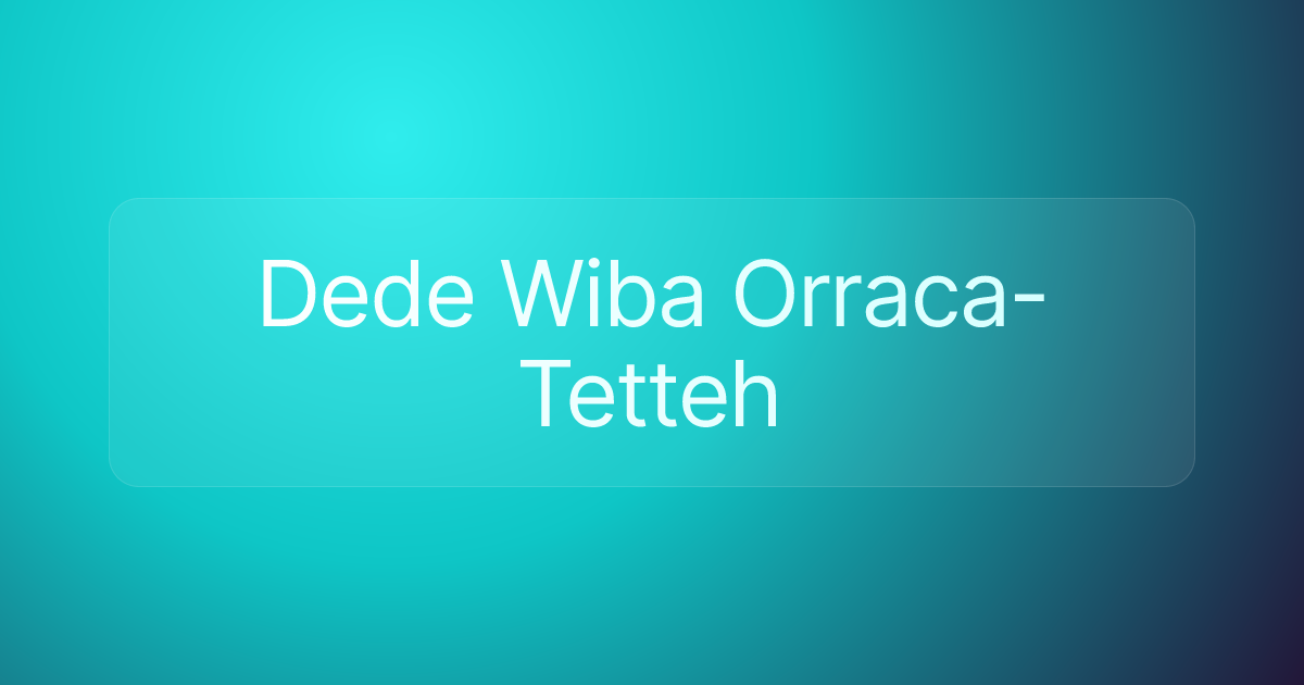 Dede Wiba Orraca-Tetteh