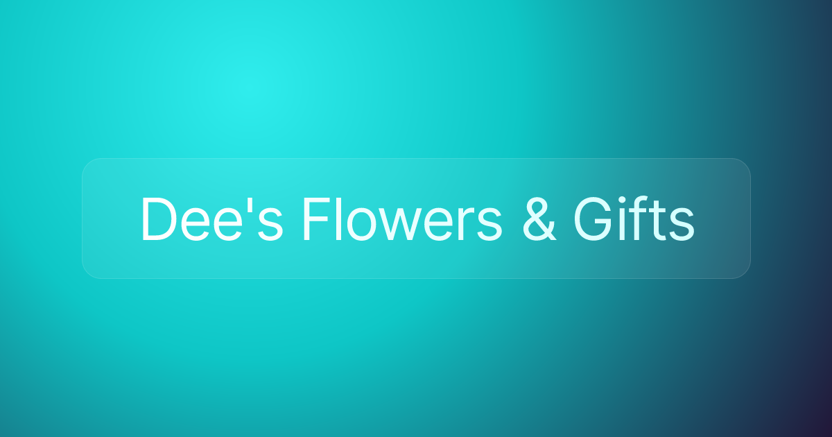 Dee's Flowers & Gifts