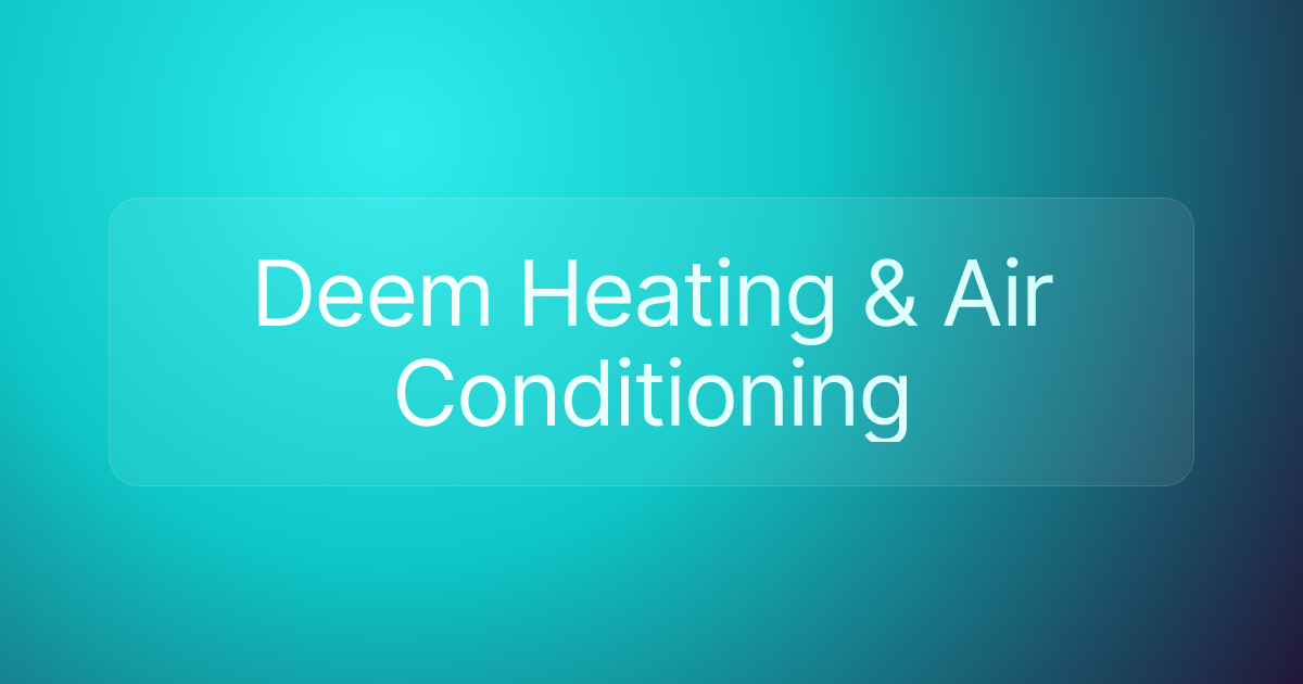 Deem Heating & Air Conditioning
