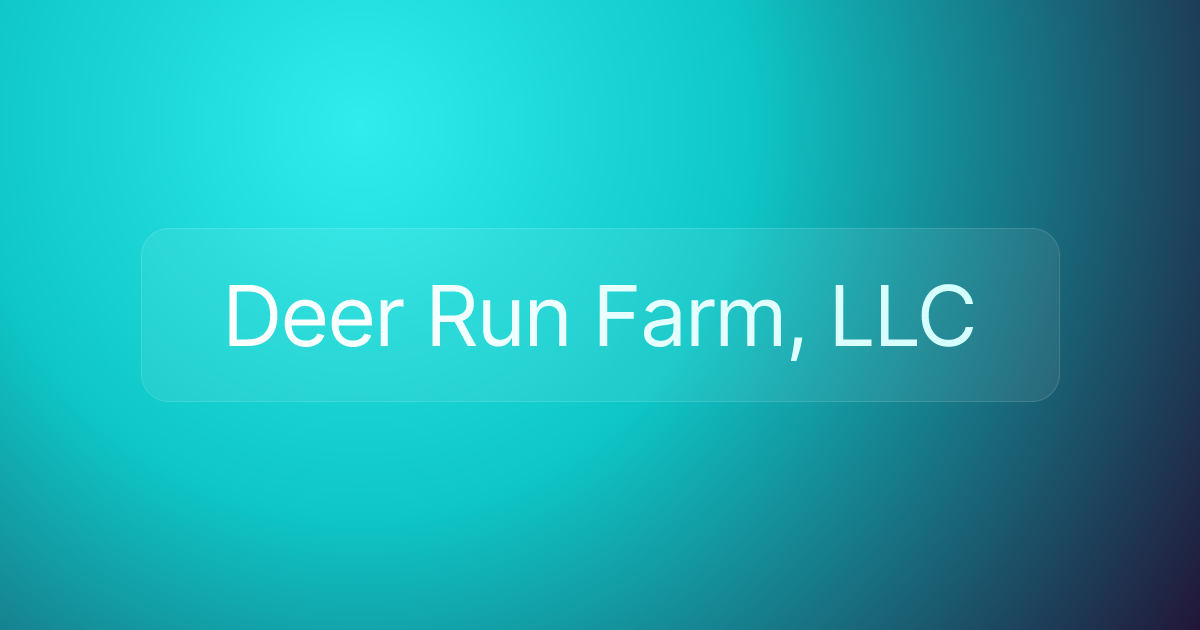 Deer Run Farm, LLC