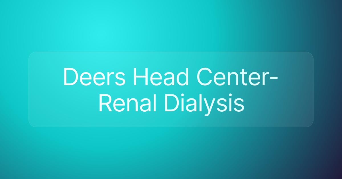 Deers Head Center-Renal Dialysis