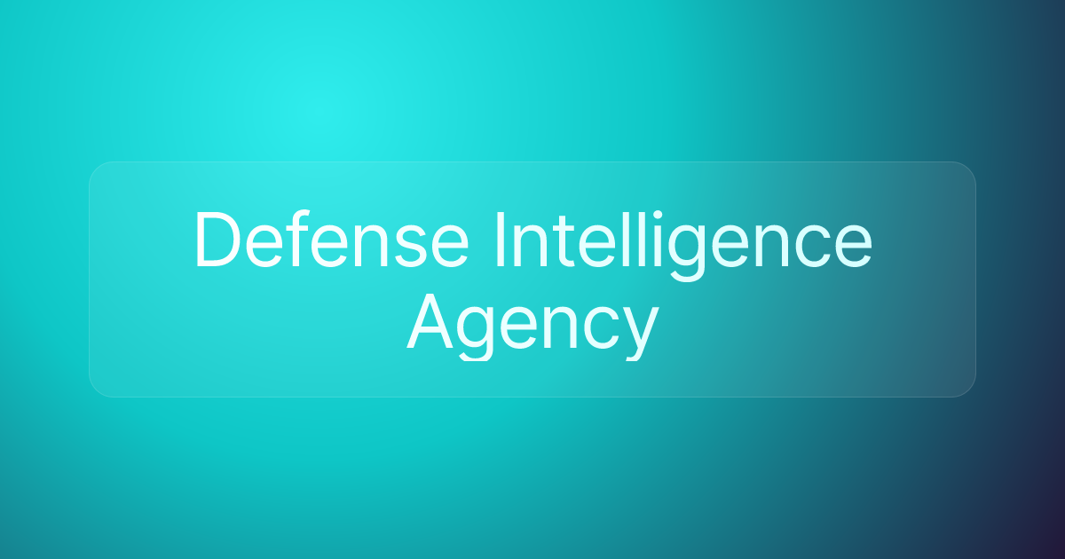 Defense Intelligence Agency