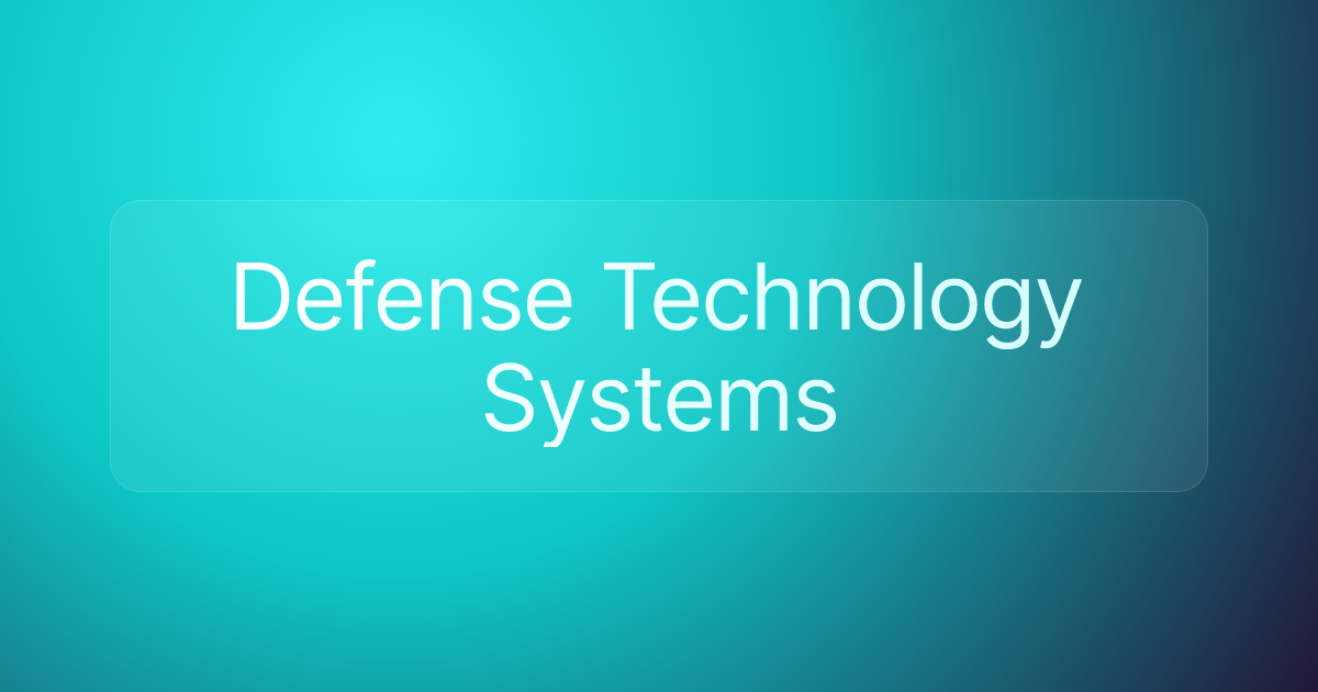 Defense Technology Systems