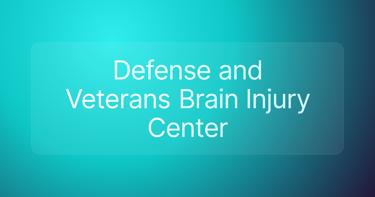 Defense and Veterans Brain Injury Center