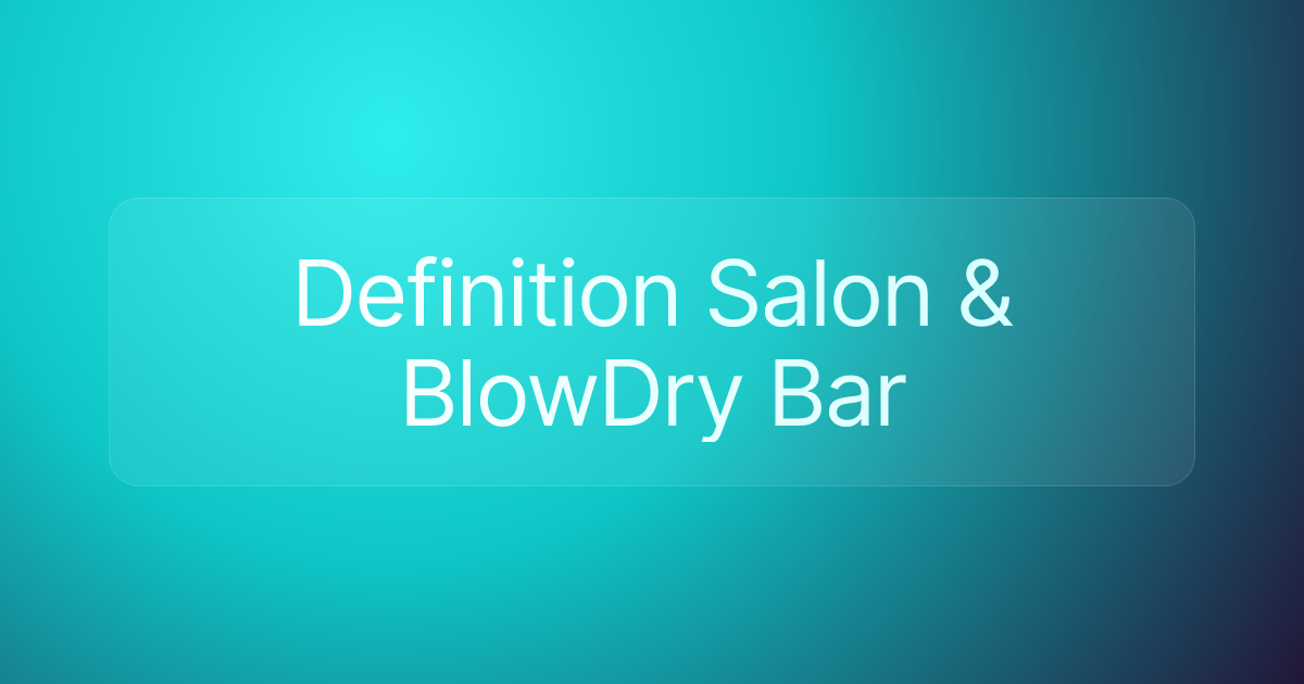 Definition Salon & BlowDry Bar