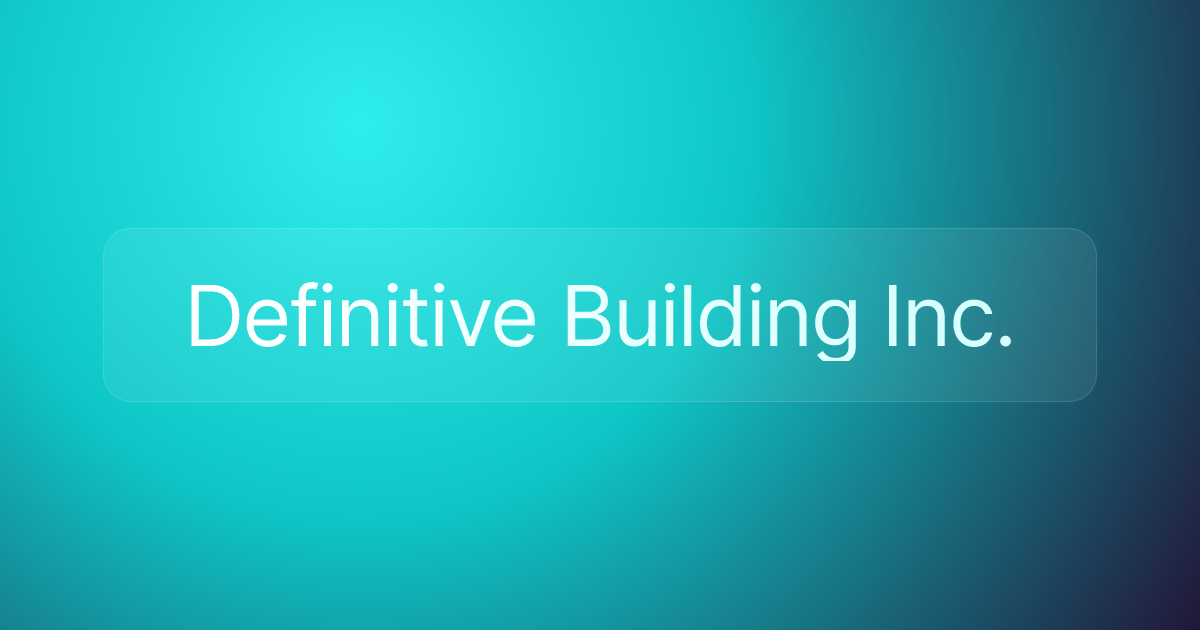 Definitive Building Inc.