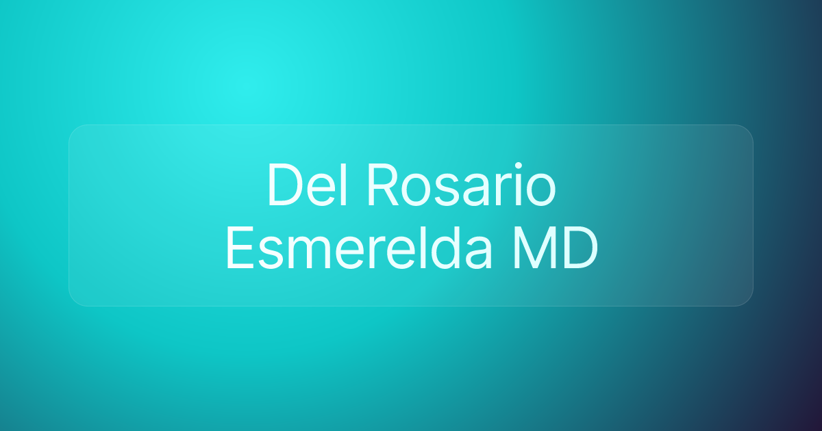 Del Rosario Esmerelda MD