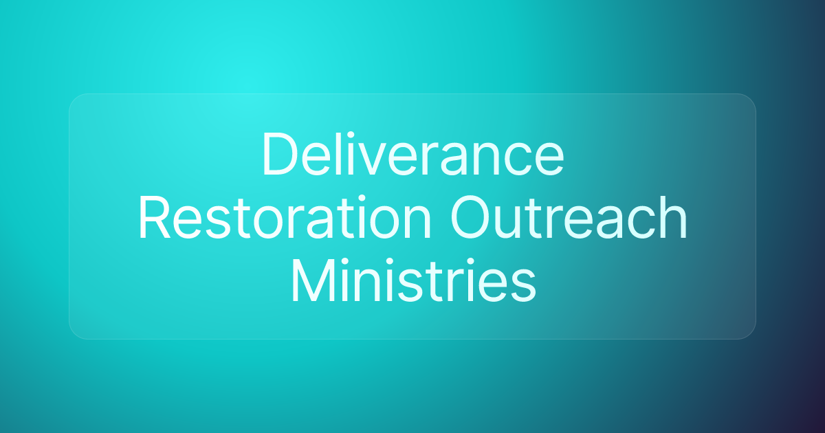 Deliverance Restoration Outreach Ministries